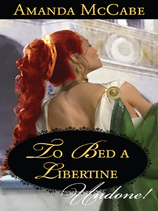 Title details for To Bed a Libertine by Amanda McCabe - Available